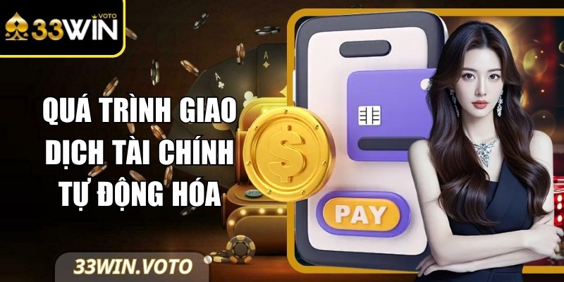 Quá trình giao dịch tài chính tự động hóa