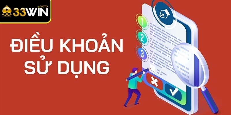 Điều khoản sử dụng 33Win giữ vai trò quan trọng của nền tảng
